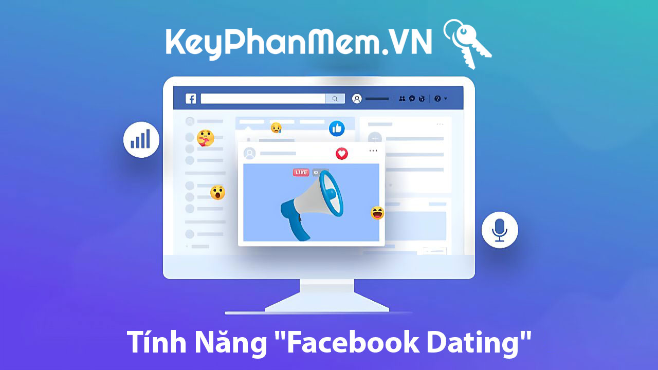 Khám Phá Tính Năng “Facebook Dating” Để Kết Nối Trong Mục Đích Hẹn Hò Trên Facebook