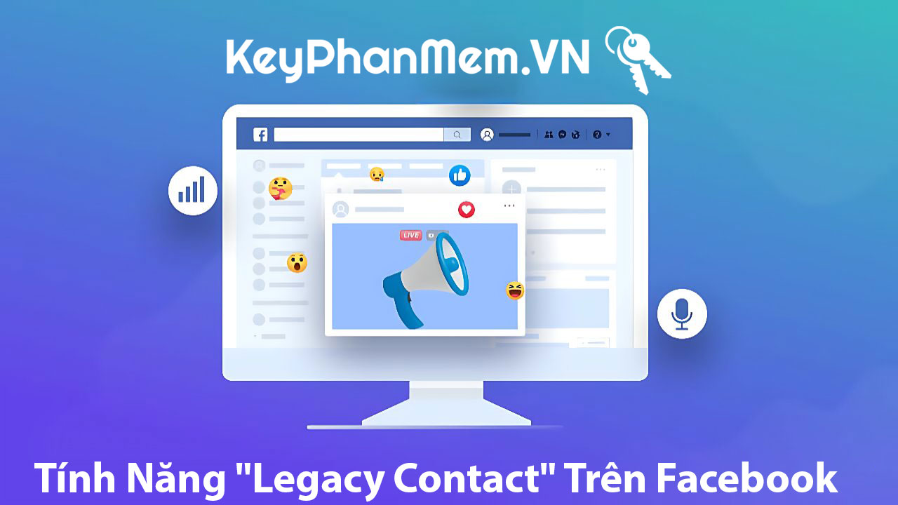 Tính Năng “Legacy Contact” Trên Facebook: Quản Lý Tài Khoản Sau Khi Bạn Mất