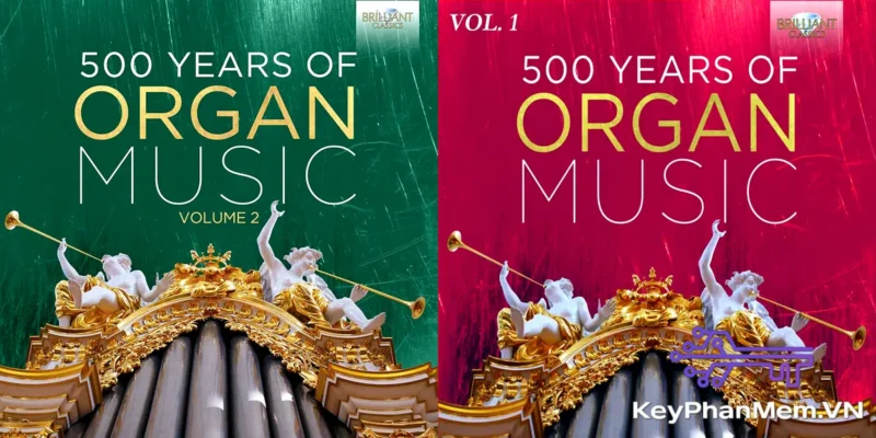 keyphanmem.vn mua ban 500 Years of Organ Music Collection FLAC Lossless 1